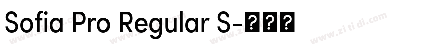 Sofia Pro Regular S字体转换 Sofia Pro Regular S字体转换